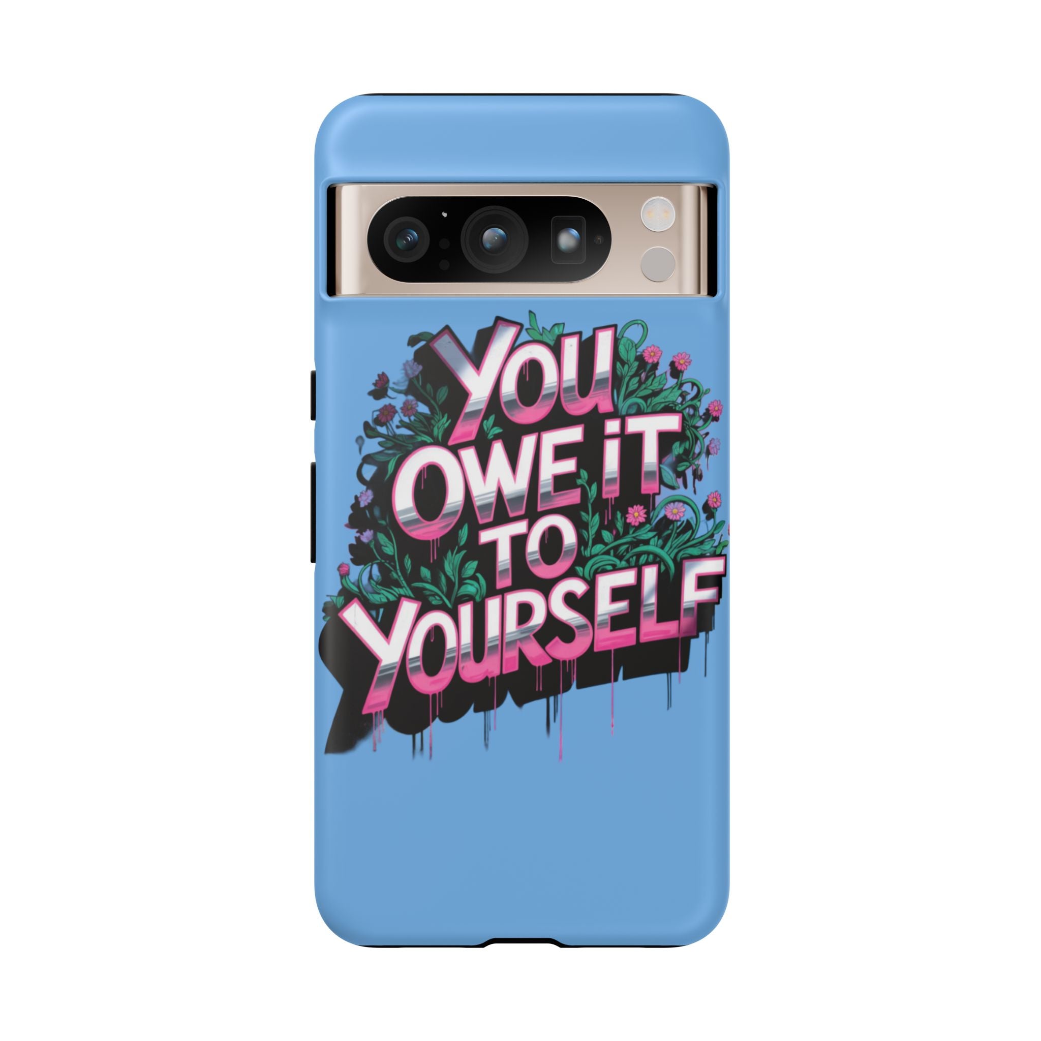 You Owe It to Yourself Case