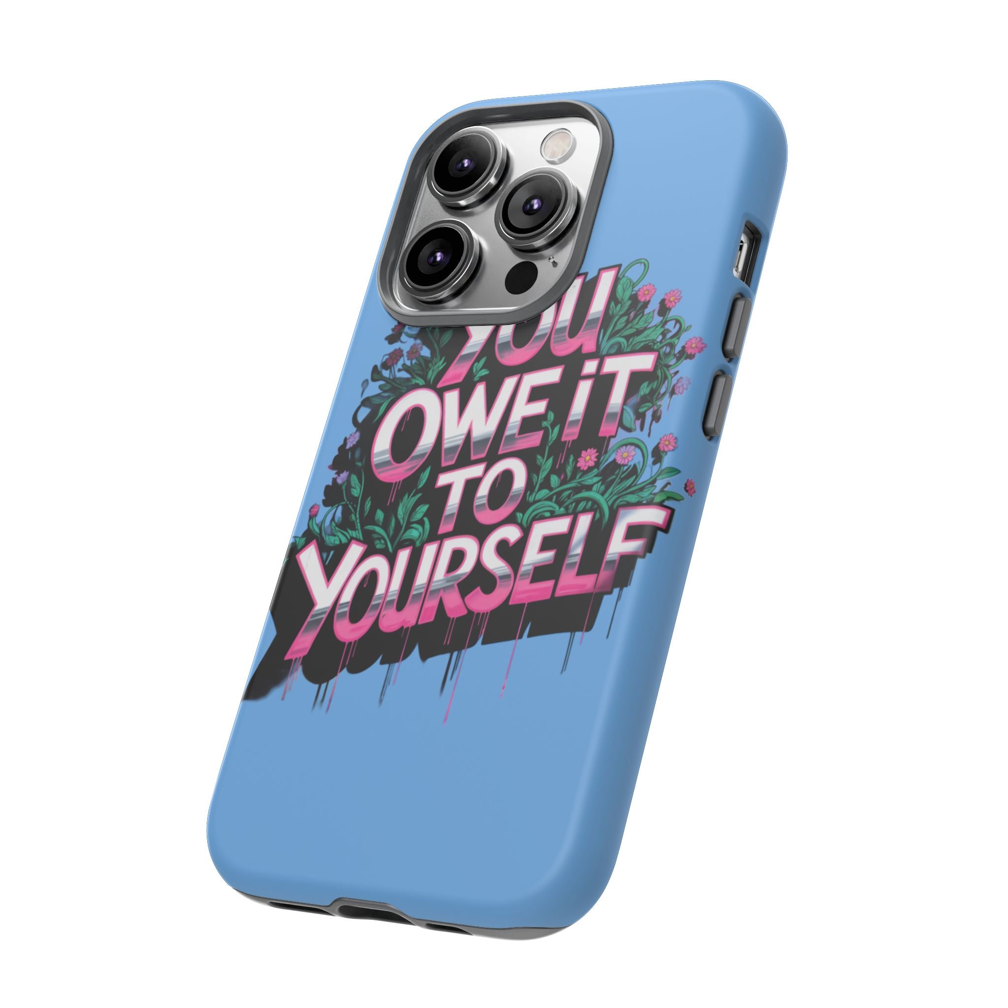 You Owe It to Yourself Case