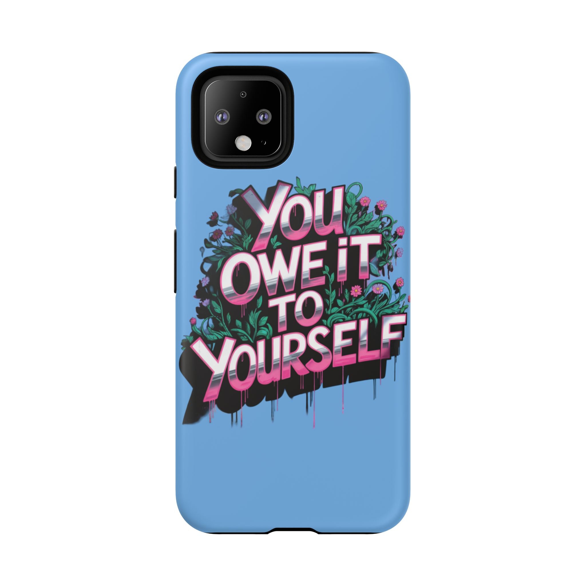 You Owe It to Yourself Case