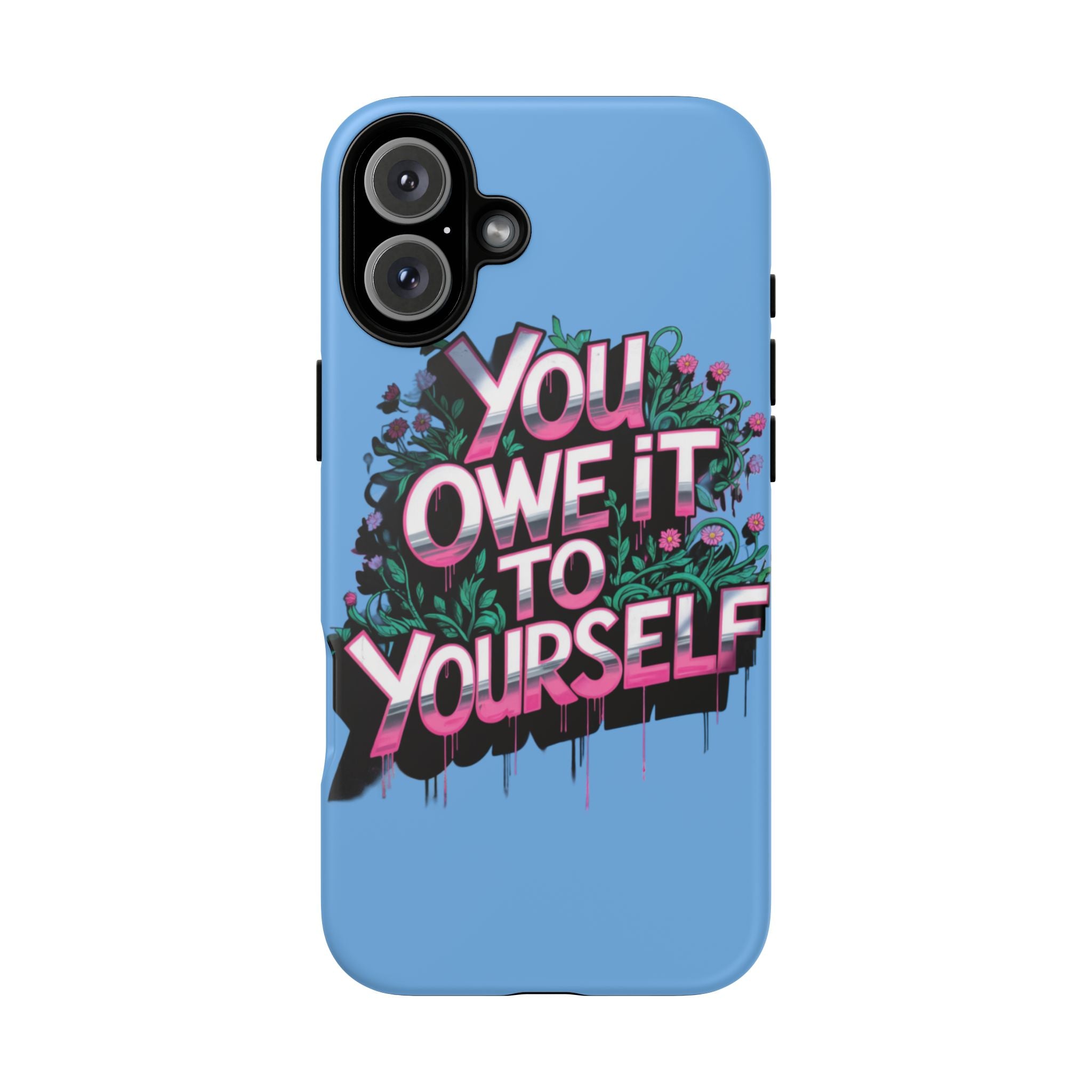 You Owe It to Yourself Case