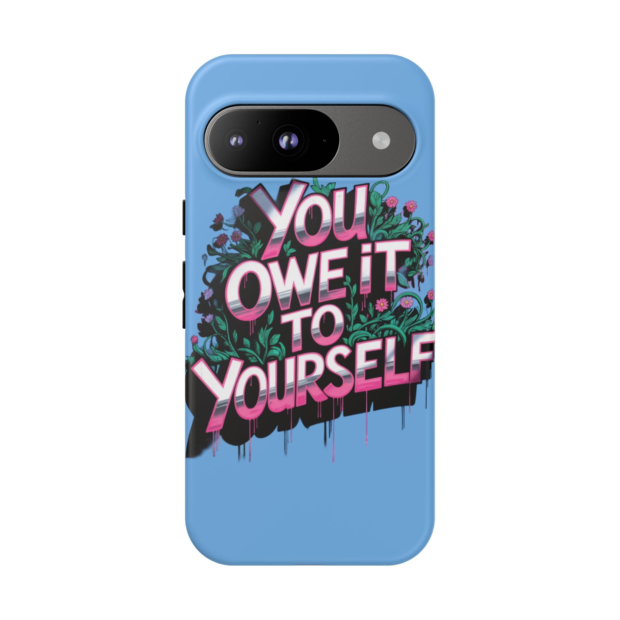 You Owe It to Yourself Case