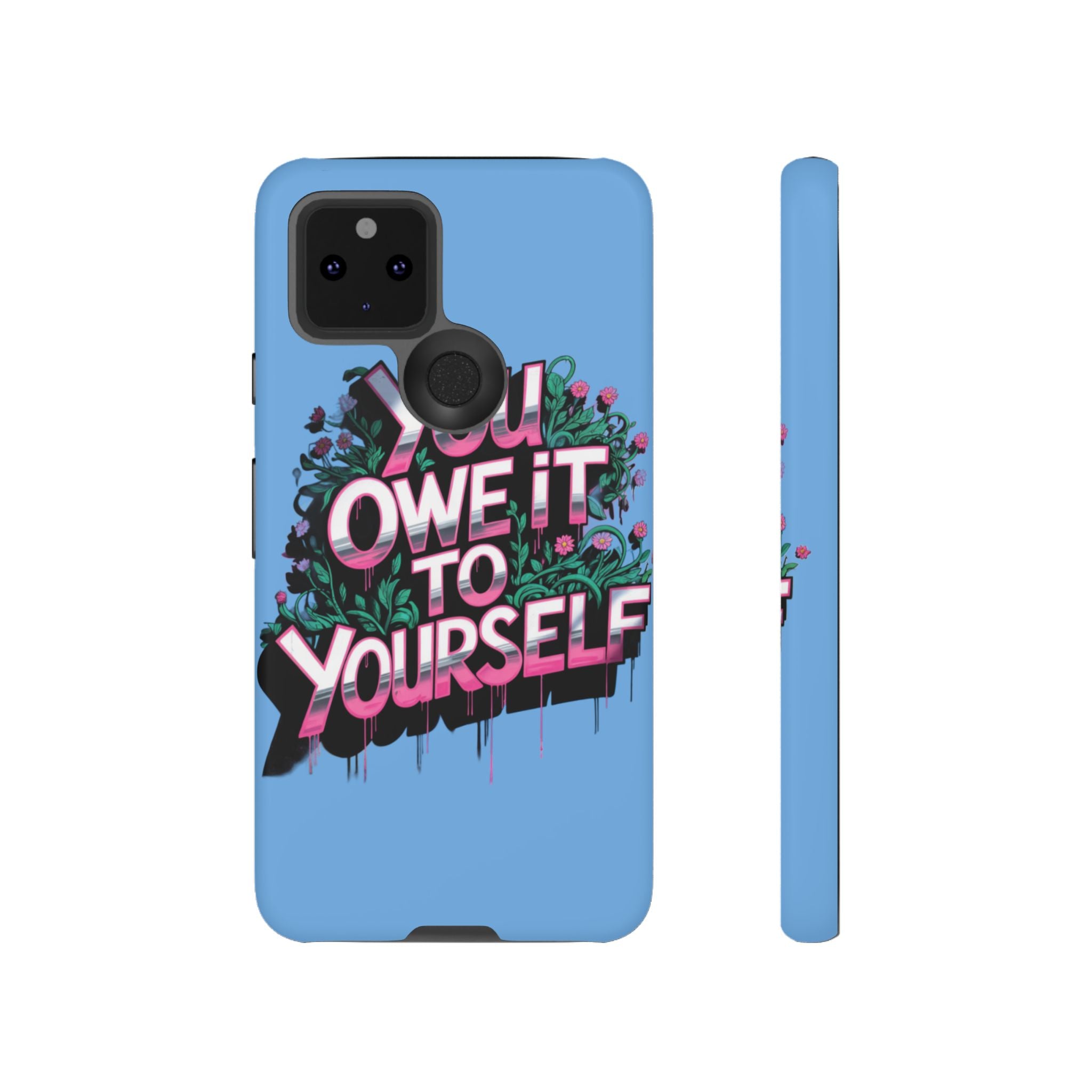 You Owe It to Yourself Case